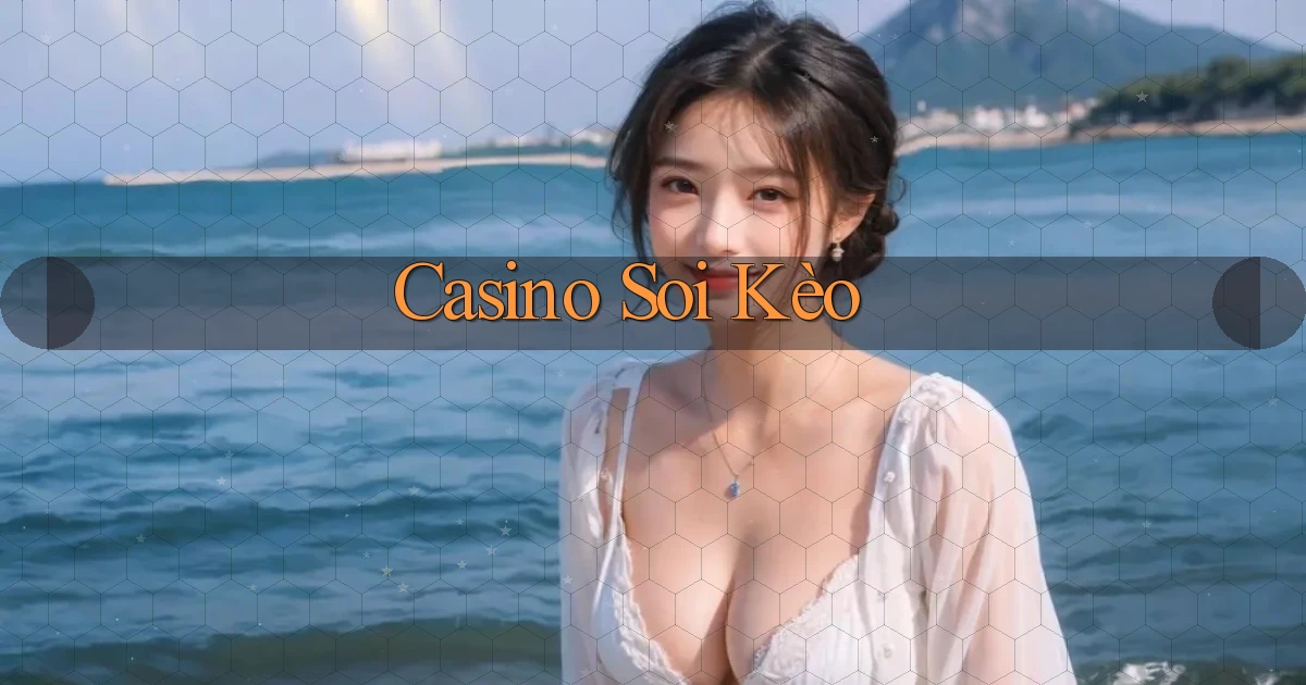 Casino Soi kèo